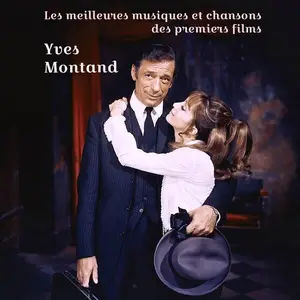 Yves Montand - Les meilleures musiques des premiers films de YVES MONTAND (Remastered 2026) (2026)