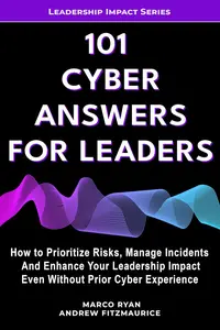 101 Cyber Answers For Leaders