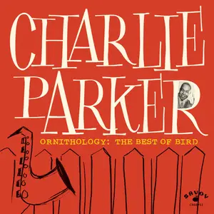 Charlie Parker - Ornithology The Best Of Bird (2024) [Official Digital Download 24/96]