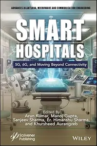 Smart Hospitals: 5G, 6G and Moving Beyond Connectivity