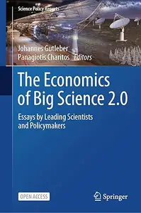 The Economics of Big Science 2.0