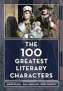 The 100 Greatest Literary Characters