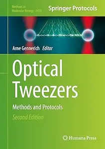 Optical Tweezers: Methods and Protocols