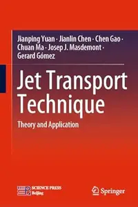 Jet Transport Technique: Theory and Application