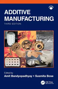 Additive Manufacturing, 3rd Edition