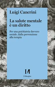 La salute mentale è un diritto - Luigi Cancrini