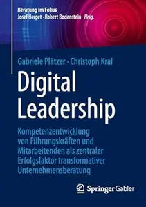 Digital Leadership: Kompetenzentwicklung von Führungskräften