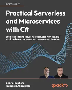 Practical Serverless and Microservices with C#