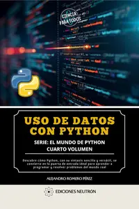 Uso De Datos Con Python (Spanish Edition)
