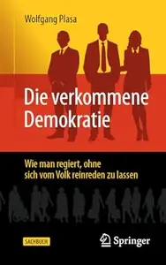 Die verkommene Demokratie