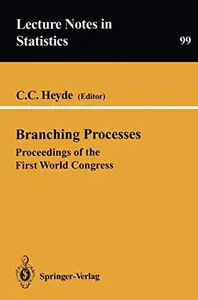 Branching Processes: Proceedings of the First World Congress