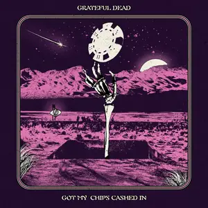 Grateful Dead - Got My Chips Cashed In (Live) (2024) [Official Digital Download 24/192]