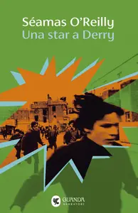 Una star a Derry - Séamas O'Reilly