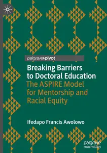 Breaking Barriers to Doctoral Education