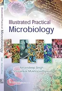 Illustrated Practical Microbiology