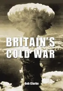 Britain's Cold War