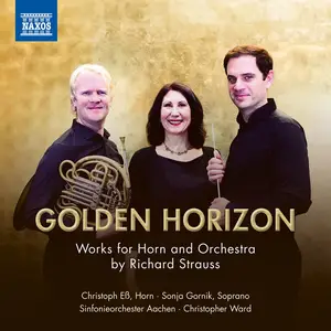 Christoph Eß, Sonja Gornik, Sinfonieorchester Aachen & Christopher Ward - Richard Strauss: Golden Horizon (2024) [24/96]