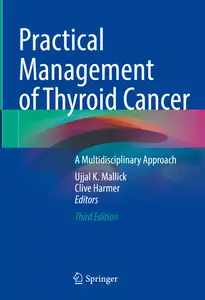 Practical Management of Thyroid Cancer: A Multidisciplinary Approach