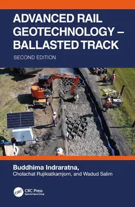 Advanced Rail Geotechnology – Ballasted Track