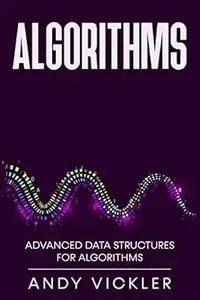Algorithms: Advanced Data Structures for Algorithms