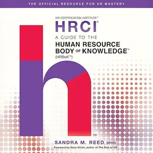 A Guide to the Human Resource Body of Knowledge [Audiobook]