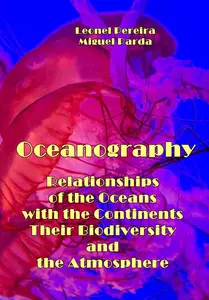 "Oceanography: Relationships of the Oceans with the Continents, Their Biodiversity and the Atmosphere" ed. by Leonel Pereira