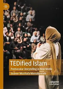 TEDified Islam: Postsecular Storytelling in New Media