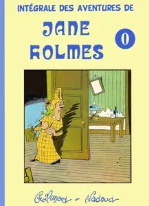 Jane Holmes - Tome 0 - Integrale des Aventures de Jane Holmes