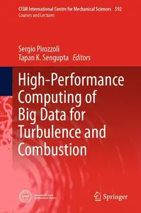 High-Performance Computing of Big Data for Turbulence and Combustion (Repost)
