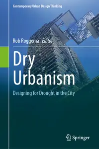 Dry Urbanism: Designing for Drought in the City