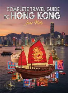 Complete Travel Guide to Hong Kong