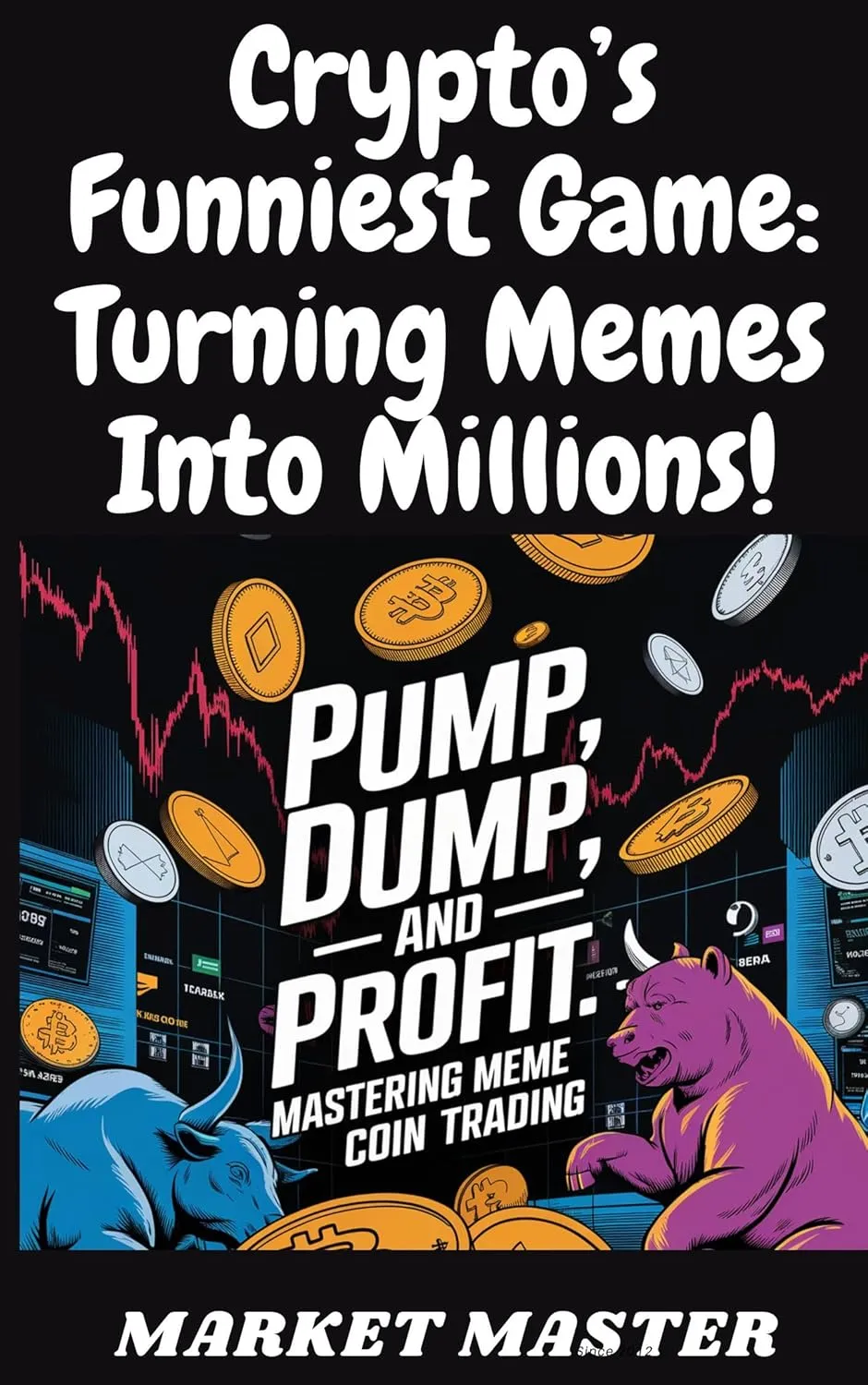 Crypto’s Funniest Game: Turning Memes into Millions
