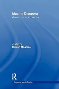 Muslim Diaspora: Gender, Culture and Identity