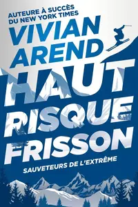 Vivian Arend - Haut Risque