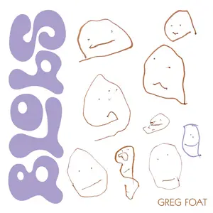 Greg Foat - Blobs (2026) [Official Digital Download 24/48]