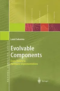 Evolvable Components: From Theory to Hardware Implementations