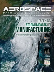 Aerospace Manufacturing and Design - November/December 2024