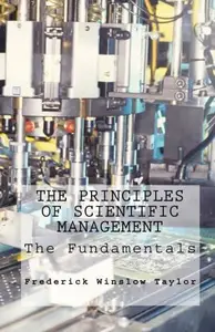 The Principles of Scientific Management