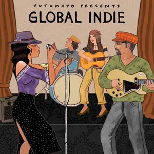 VA - Putumayo Presents: Global Indie (2024) [Official Digital Download]