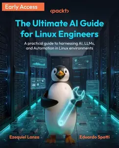 The Ultimate AI Guide for Linux Engineers (Early Access)
