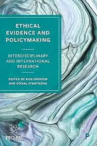 Ethical Evidence and Policymaking: Interdisciplinary and International Research