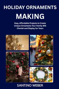 HOLIDAY ORNAMENTS MAKING