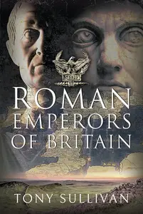 The Roman Emperors of Britain