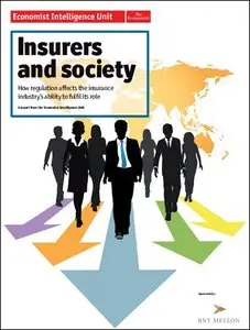 The Economist (Intelligence Unit) - Insurers and Society (2012)
