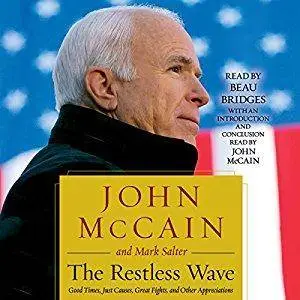 The Restless Wave: Good Times, Just Causes, Great Fights, and Other Appreciations [Audiobook]