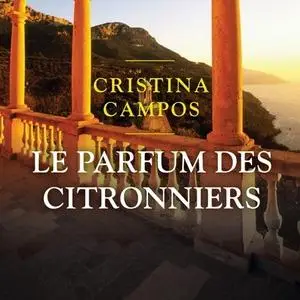 Cristina Campos, "Le parfum des citronniers"