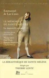 Emmanuel de Las Cases, "Mémorial de Sainte-Hélène : Le manuscrit original retrouvé"