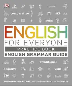English for Everyone English Grammar Guide Practice Book: English language grammar exercises (English for Everyone)