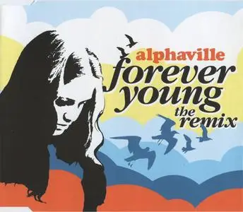 Alphaville - Forever Young (The Remix) (Australia CD5) (2006) {Warner Strategic Marketing}