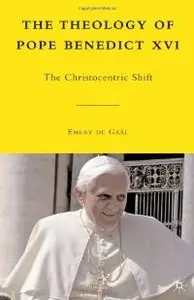 The Theology of Pope Benedict XVI: The Christocentric Shift (repost)